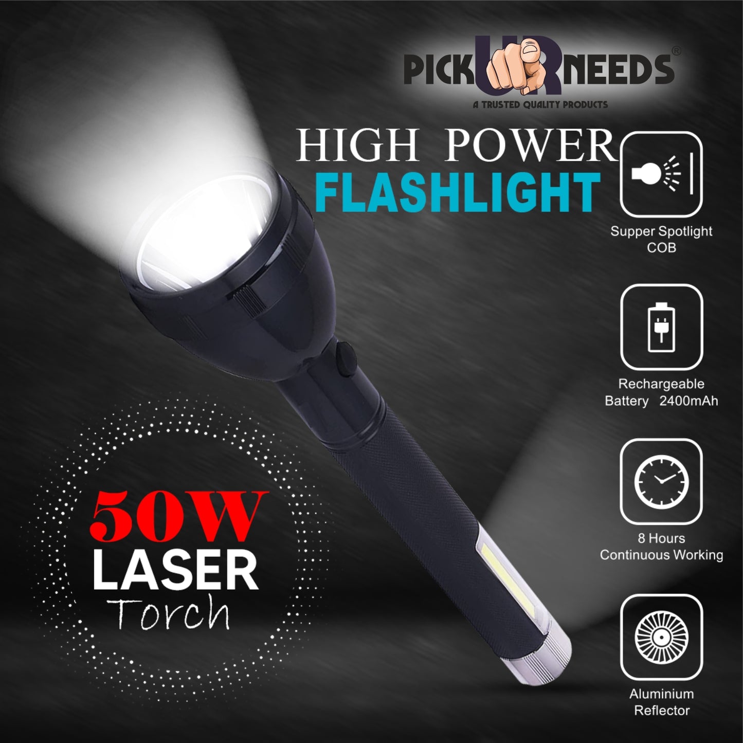 Pick Ur Needs Rechargeable Long Range Torch 1500mAh Battery 50W LED Light with 6-Hour Backup, Fast 2-Hour Charging, 3 Modes (High/Low/Side Lights)